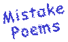 Mistake Poems